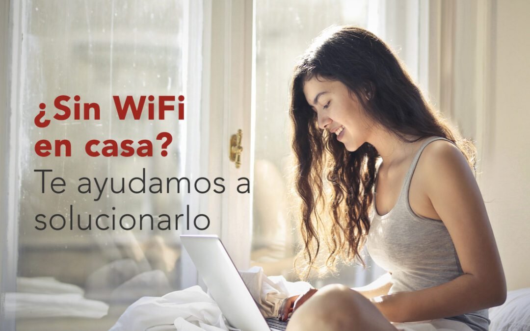 Sin WiFi en casa, aquí tienes la solución