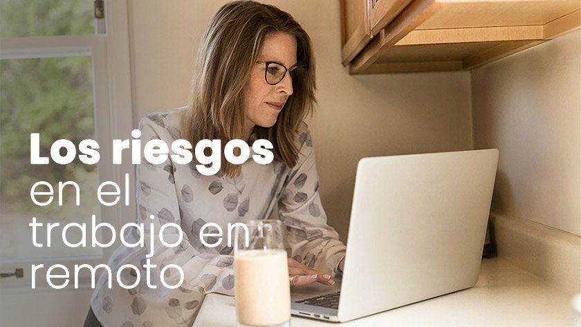 Los riesgos de la seguridad en el trabajo remoto